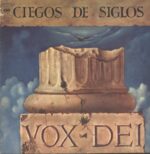 Vox Dei-Ciegos De Siglos-LP (Vinyl)-01