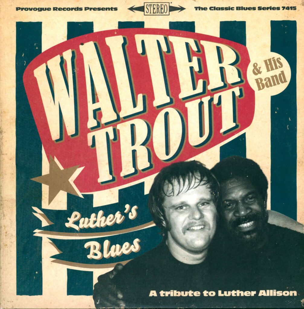 Walter Trout & His Band-Luther's Blues (A Tribute To Luther Allison)-LP (Vinyl)-01