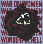 War On Women-Wonderful Hell-LP (Vinyl)-01