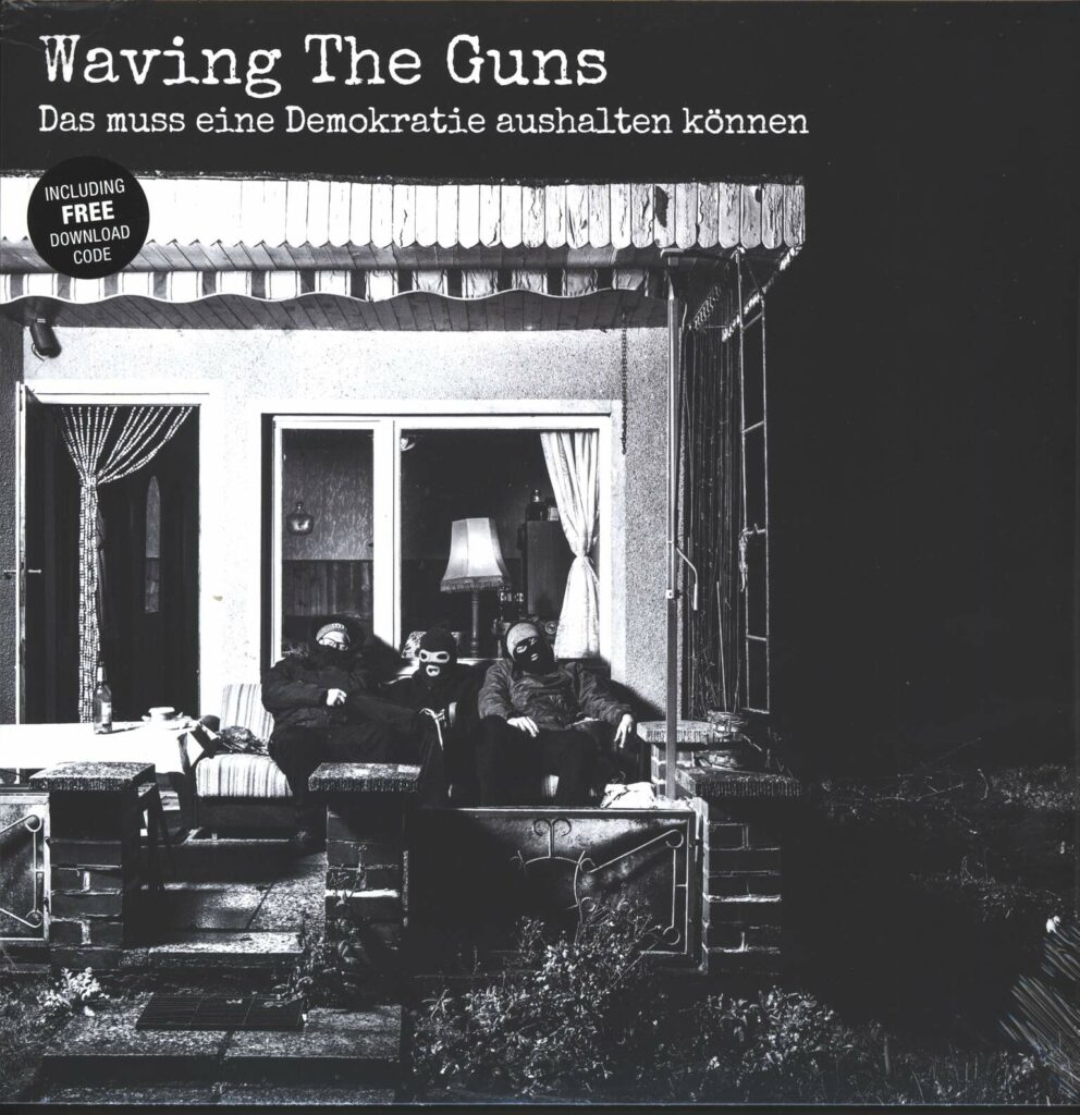 Waving The Guns-Das Muss Eine Demokratie Aushalten Können-LP (Vinyl)-01