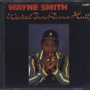 Wayne Smith-Wicked Inna Dance Hall-CD-01