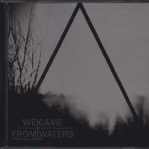 We Came From Waters-Unfamous Quotes-CD-01