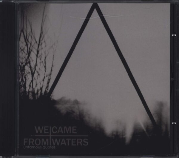 We Came From Waters-Unfamous Quotes-CD-01