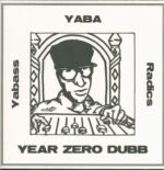 Yabass Yaba Radics-Year Zero Dubb-LP (Vinyl)-01