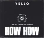 Yello-How How - 4 - Breaks