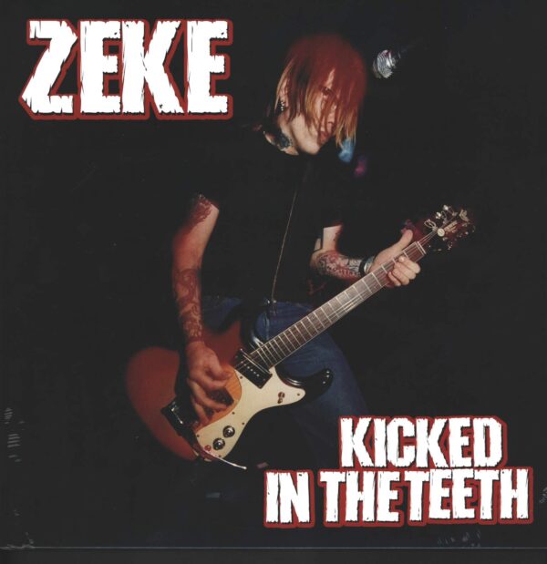 Zeke-Kicked In The Teeth-LP (Vinyl)-01