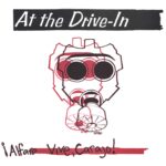 At The Drive In-¡Alfaro Vive