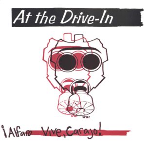 At The Drive In-¡Alfaro Vive