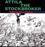 Attila the Stockbroker-This Is Free Europe-LP (Vinyl)-01