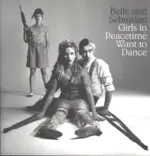 Belle & Sebastian-Girls In Peacetime Want To Dance-LP (Vinyl)-1