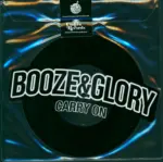 Booze & Glory-Carry On / Blood From A Stone-7" Single (Vinyl)-1