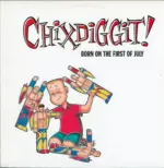 Chixdiggit-Born On The First Of July-LP (Vinyl)-1