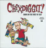 Chixdiggit-Born On The First Of July-LP (Vinyl)-1