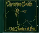 Christian Death-Only Theatre Of Pain-CD-1