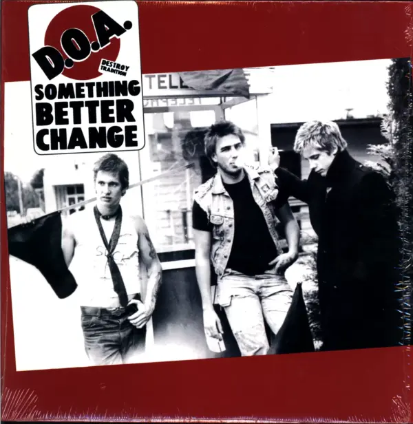 D.O.A.-Something Better Change-LP (Vinyl)-1