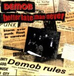 Demob-Better Late Than Never-LP (Vinyl)-01