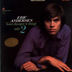 Eric Andersen-'Bout Changes 'N Things