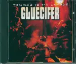 Gluecifer-Tender Is The Savage-CD-1