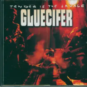 Gluecifer-Tender Is The Savage-CD-1