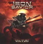 Iron Savior-Kill Or Get Killed-LP (Vinyl)-1