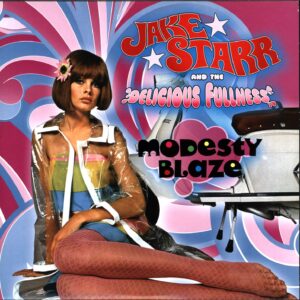 Jake Starr And The Delicious Fullness-Modesty Blaze-10" Vinyl-01