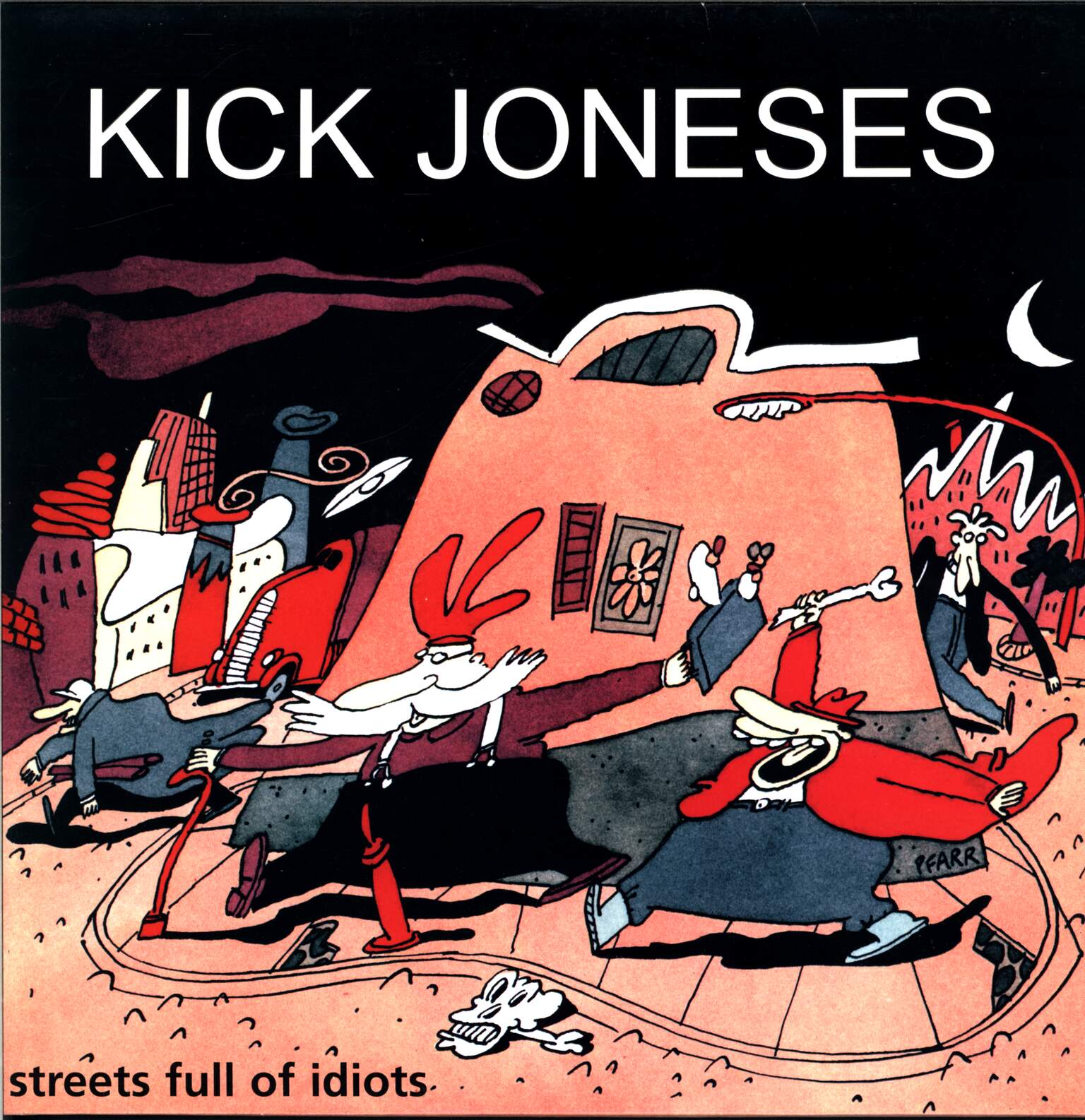 Kick-Joneses-Streets-Full-Of-Idiots-LP-Vinyl Kick Joneses-Streets Full Of Idiots-LP (Vinyl)-01