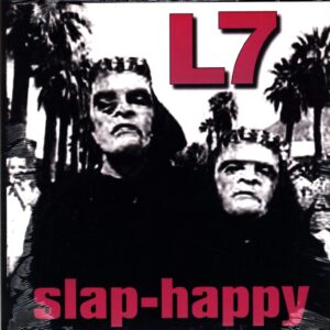 L7-Slap-Happy-LP (Vinyl)-01