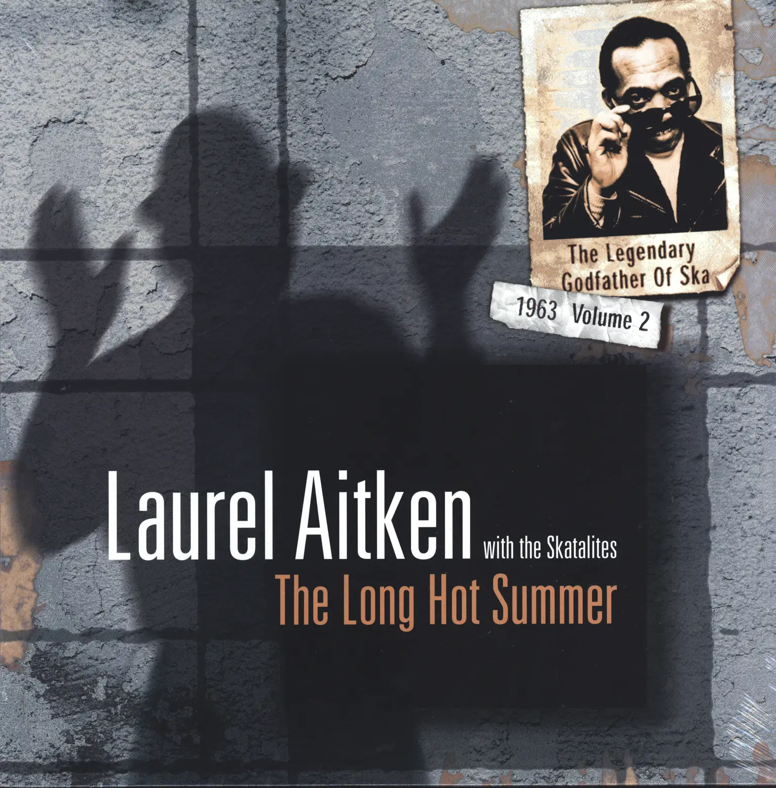 Laurel-Aitken-The-Legendary-Godfather-Of-Ska-Volume-2-The-Long-Hot-Summer-1963-LP-Vinyl Laurel Aitken-The Legendary Godfather Of Ska - Volume 2 - The Long Hot Summer (1963)-LP (Vinyl)-1