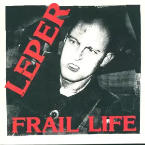 Leper-Frail Life-Mini LP (Vinyl)-1