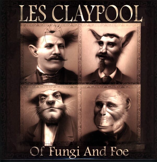 Les Claypool-Of Fungi And Foe-LP (Vinyl)-01