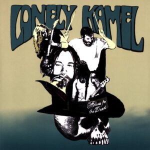 Lonely Kamel-Blues For The Dead-LP (Vinyl)-01