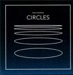 Love Machine-Circles-LP (Vinyl)-01