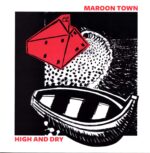 Maroon Town-High And Dry-LP (Vinyl)-01