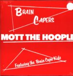 Mott The Hoople-Brain Capers-LP (Vinyl)-01