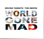 Moving Targets-World Gone Mad-CD-1