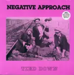 Negative Approach-Tied Down-LP (Vinyl)-1