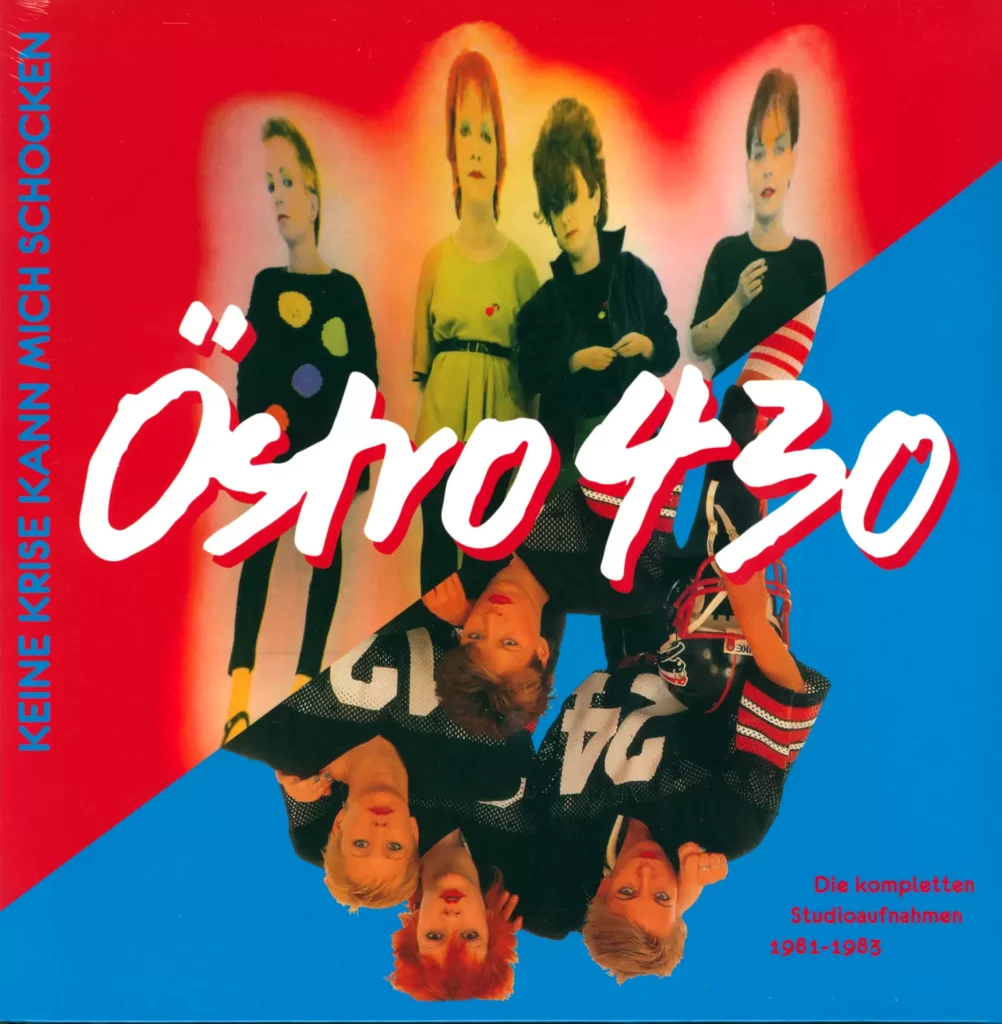 Östro 430-Keine Krise Kann Mich Schocken (Die Kompletten Studioaufnahmen 1981 - 1983)-LP (Vinyl)-1