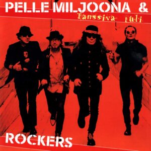 Pelle Miljoona & Rockers-Tanssiva Tuli-LP (Vinyl)-01