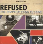 Refused-The Shape Of Punk To Come (A Chimerical Bombination In 12 Bursts)-LP (Vinyl)-1