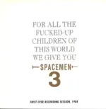 Spacemen 3-For All The Fucked-Up Children Of This World We Give You Spacemen 3 (First Ever Recording Session