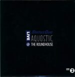 Status Quo-Aquostic - Live @ The Roundhouse-LP (Vinyl)-01