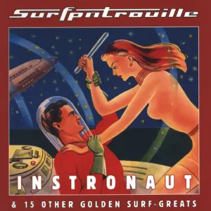 Surfpatrouille-Instronaut & 15 Other Golden Surf-Greats-LP (Vinyl)-1