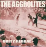 The Aggrolites-Dirty Reggae-LP (Vinyl)-1