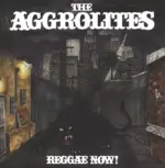 The Aggrolites-Reggae Now!-LP (Vinyl)-1