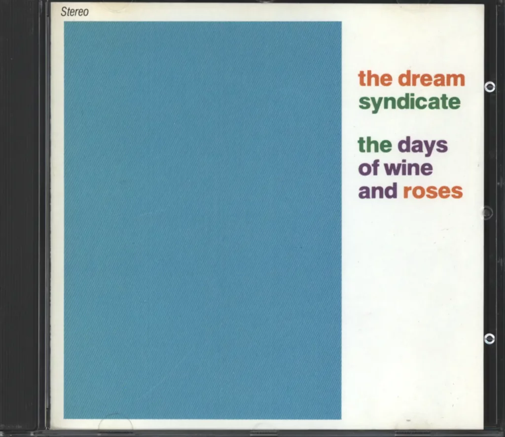The Dream Syndicate-The Days Of Wine And Roses-CD-1