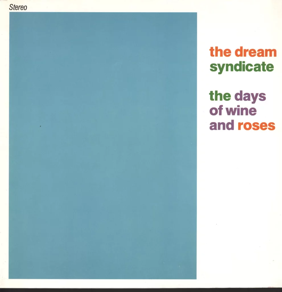 The Dream Syndicate-The Days Of Wine And Roses-LP (Vinyl)-1