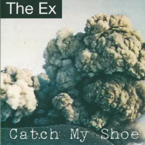 The Ex-Catch My Shoe-LP (Vinyl)-1