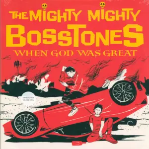 The Mighty Mighty Bosstones-When God Was Great-LP (Vinyl)-1