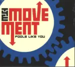 The Movement-Fools Like You-CD-1