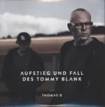 Thomas D-Aufstieg Und Fall Des Tommy Blank-LP (Vinyl)-1